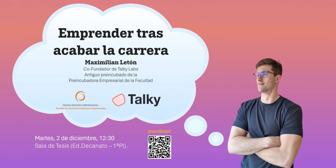 Asiste el próximo 2 de diciembre a la ponencia "Emprender tras acabar la carrera" - 1